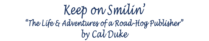 KEEP ON SMILIN' by Cal Duke